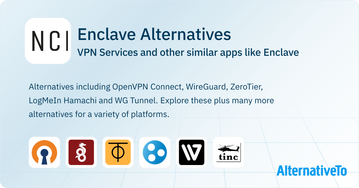 Enclave Alternatives: Top 10 VPN Services & Similar Apps | AlternativeTo