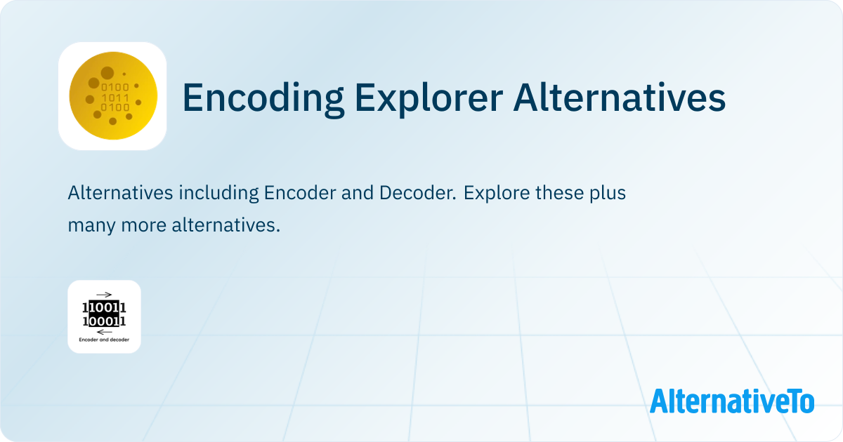 Encoding Explorer Alternatives - Explore Similar Software | AlternativeTo