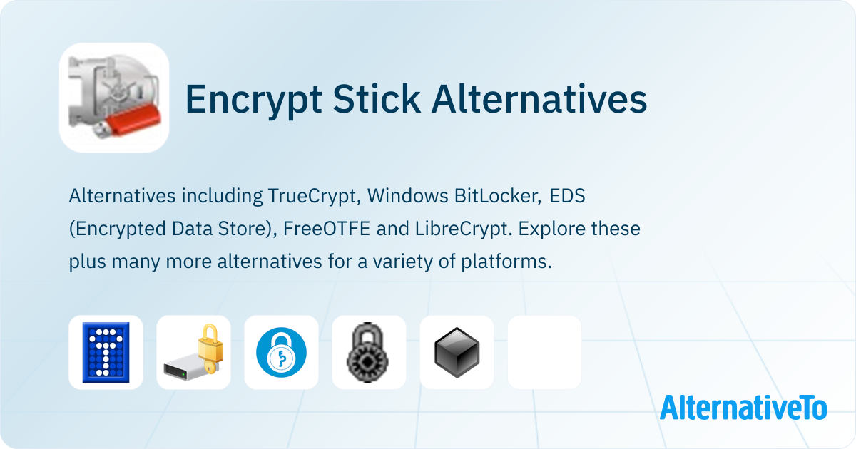 Encrypt Stick Alternatives - Explore Similar Software | AlternativeTo