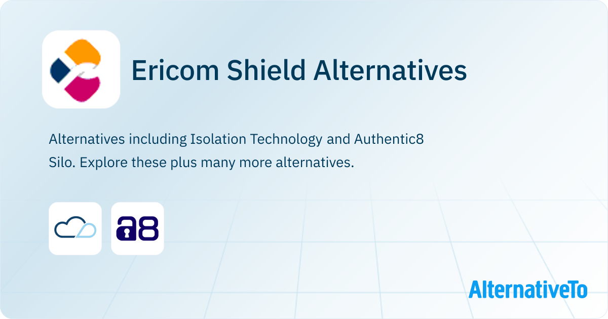Ericom Shield Alternatives - Explore Similar Software | AlternativeTo