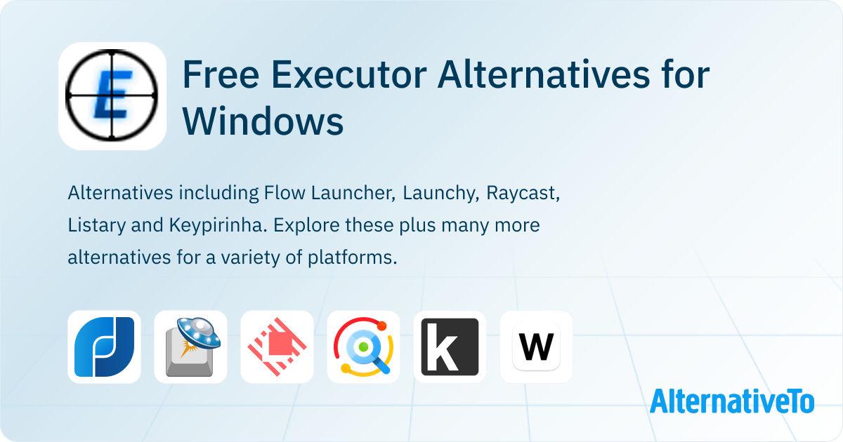 Free Executor Alternatives for Windows: Top 12 Application Launchers ...