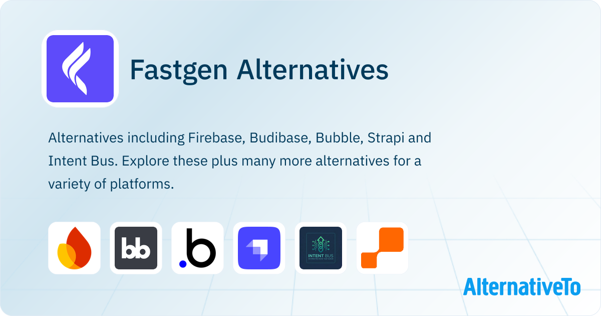 Fastgen Alternatives - Explore Similar Sites & Apps | AlternativeTo