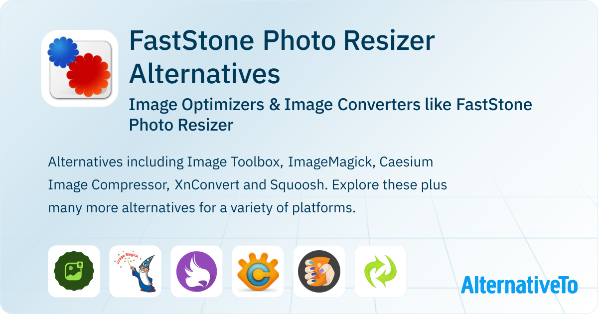 FastStone Photo Resizer Alternatives: Top 12 Image Optimizers ...