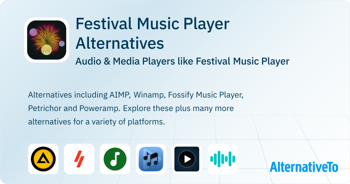 Festival Music Player Alternatives: Top 12 Audio Players | AlternativeTo