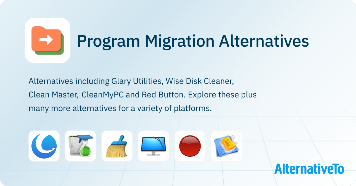 Program Migration Alternatives - Explore Similar Software | AlternativeTo