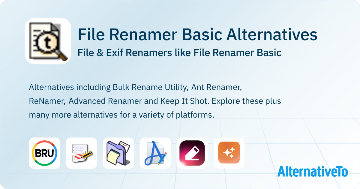 File Renamer Basic Alternatives: Top 12 File Renamers | AlternativeTo