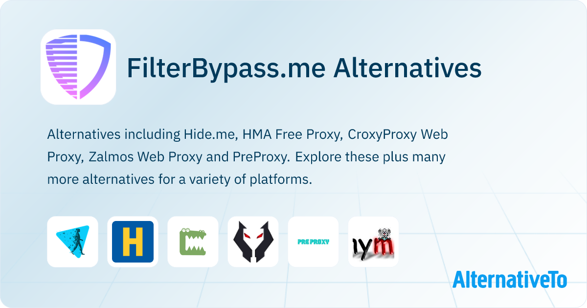 FilterBypass.me Alternatives - Explore Similar Apps | AlternativeTo