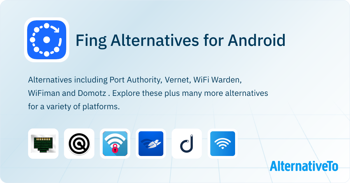 Fing Android Fing Alternatives for Android: Top 14 Network Monitors & IP Scanners ...
