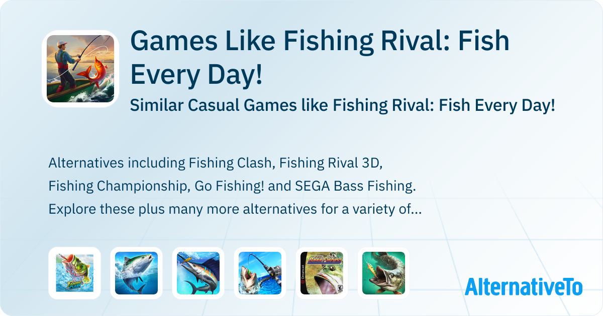Su Rival Fish Ril Games Like Fishing Rival: Fish Every Day!: Similar Casual Games 2025 ...