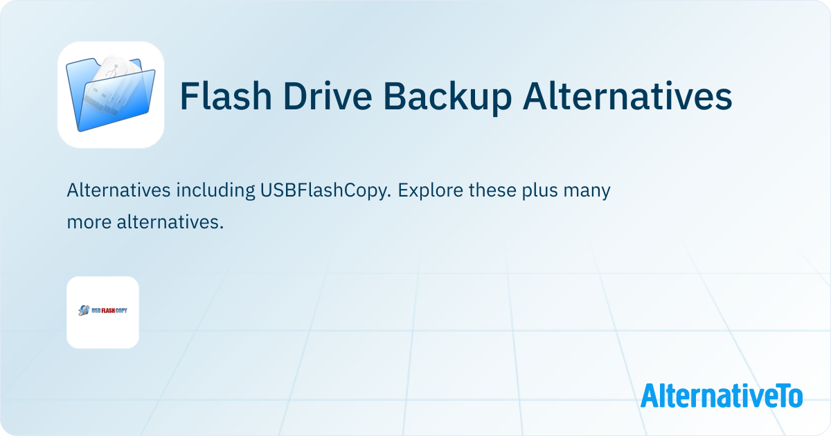 Flash Drive Backup Alternatives - Explore Similar Software | AlternativeTo