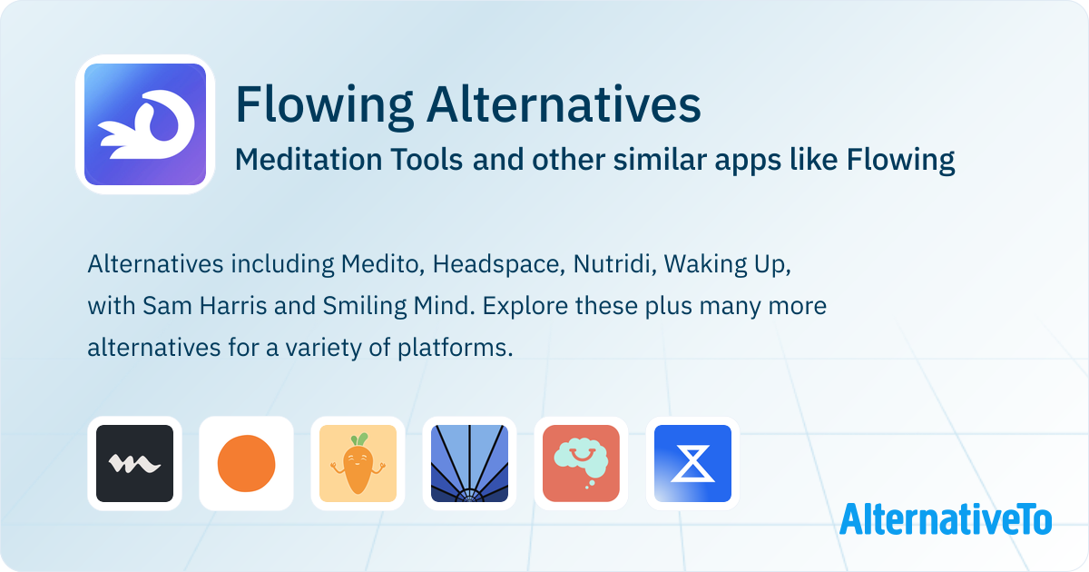 Flowing Alternatives: Top 12 Meditation Tools & Similar Apps ...