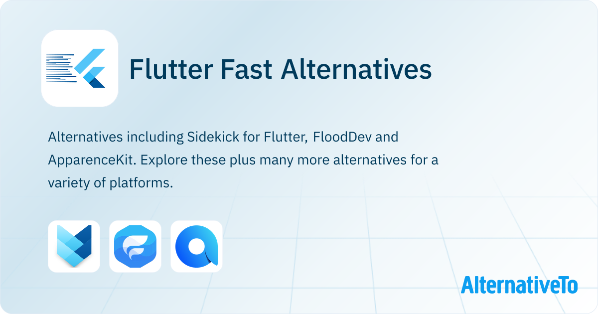 Flutter Fast Alternatives - Explore Similar Software | AlternativeTo