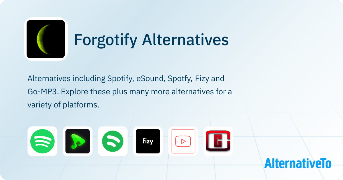 Forgotify Forgotify Alternatives - Explore Similar Sites & Apps | AlternativeTo