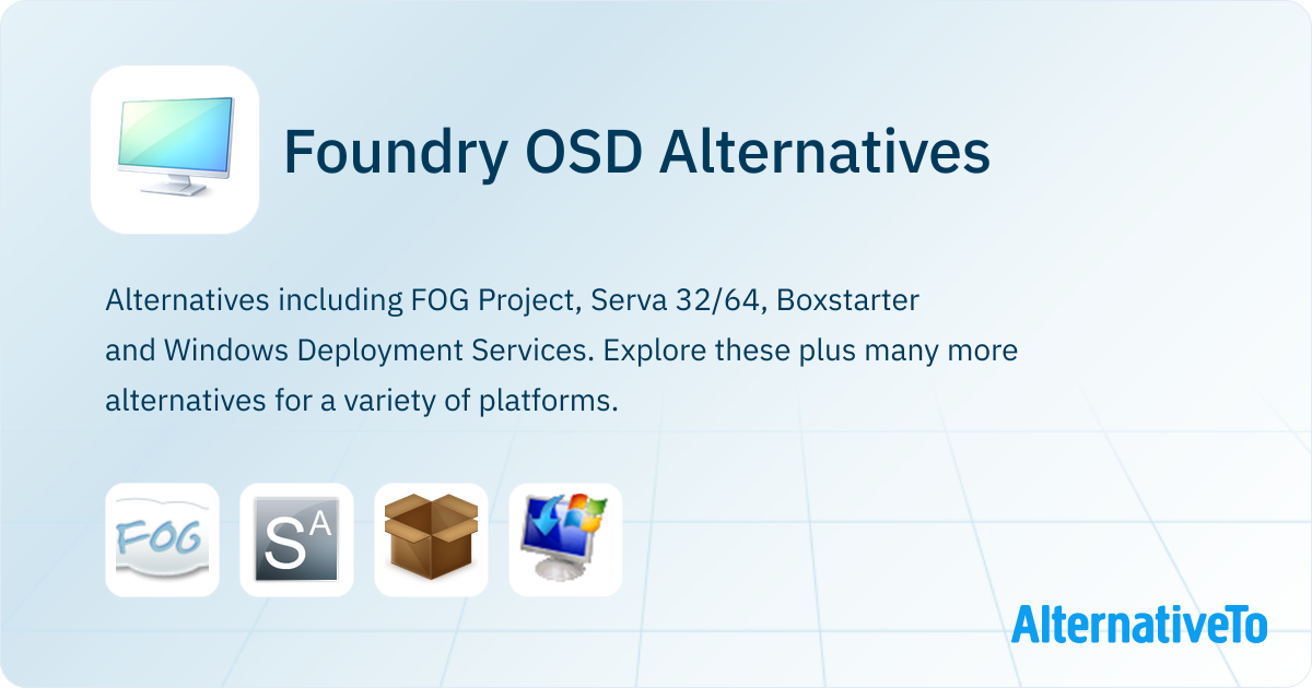 Foundry OSD Alternatives - Explore Similar Software | AlternativeTo