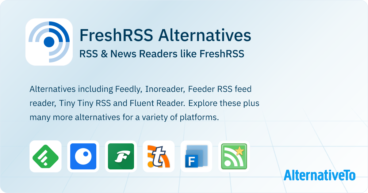 FreshRSS Alternatives: Top 12 RSS & News Readers | AlternativeTo