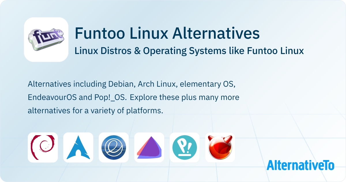 Funtoo Linux Alternatives: Top 12 Linux Distros | AlternativeTo