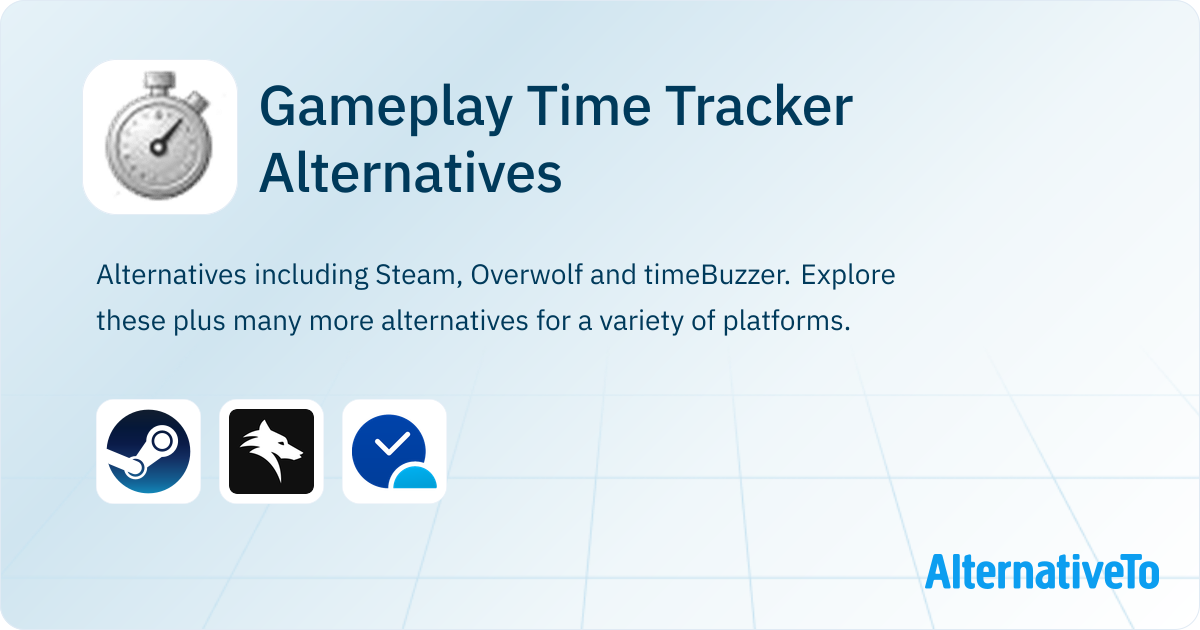 Gameplay Time Tracker Alternatives - Explore Similar Software ...