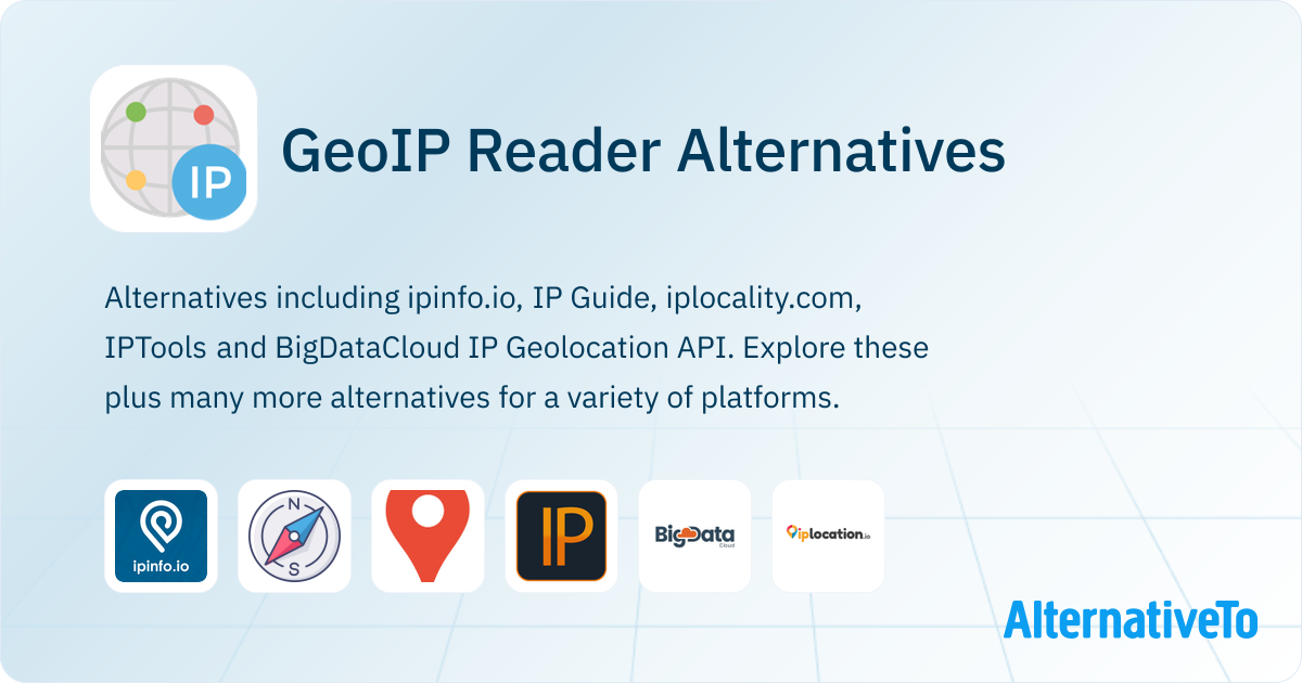 GeoIP Reader Alternatives - Explore Similar Software | AlternativeTo