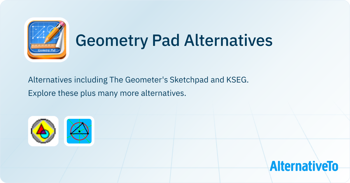 Geometry Pad Alternatives - Explore Similar Apps | AlternativeTo