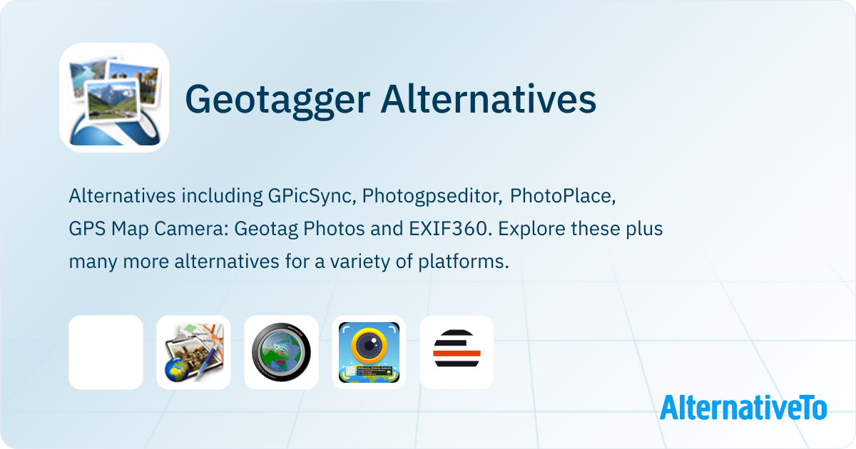 Geotagger Alternatives - Explore Similar Software | AlternativeTo
