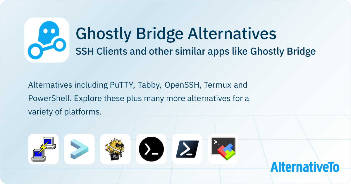Ghostly Bridge Alternatives - Explore Similar Software | AlternativeTo