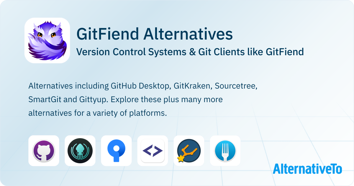 GitFiend Alternatives: Top 12 Version Control Systems | AlternativeTo