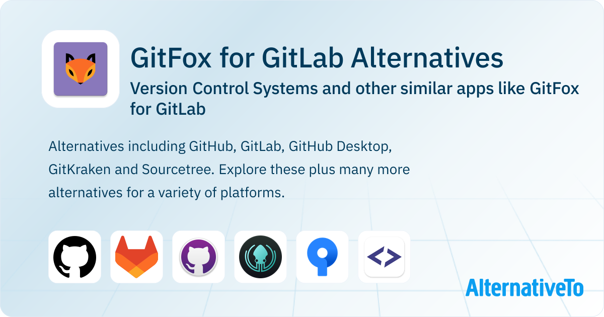 GitFox for GitLab Alternatives: Top 12 Version Control Systems ...