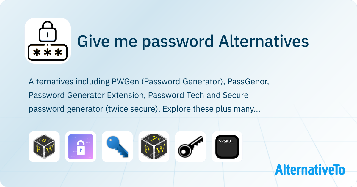 Give me password Alternatives - Explore Similar Sites & Apps ...