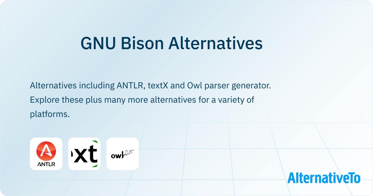 GNU Bison Alternatives - Explore Similar Software | AlternativeTo