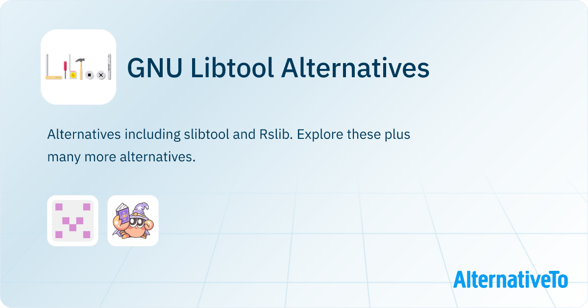 GNU Libtool Alternatives - Explore Similar Software | AlternativeTo