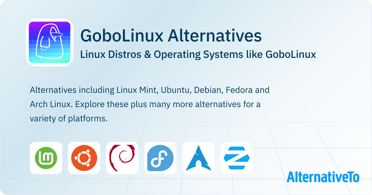 Gobolinux GoboLinux Alternatives: Top 12 Linux Distros | AlternativeTo