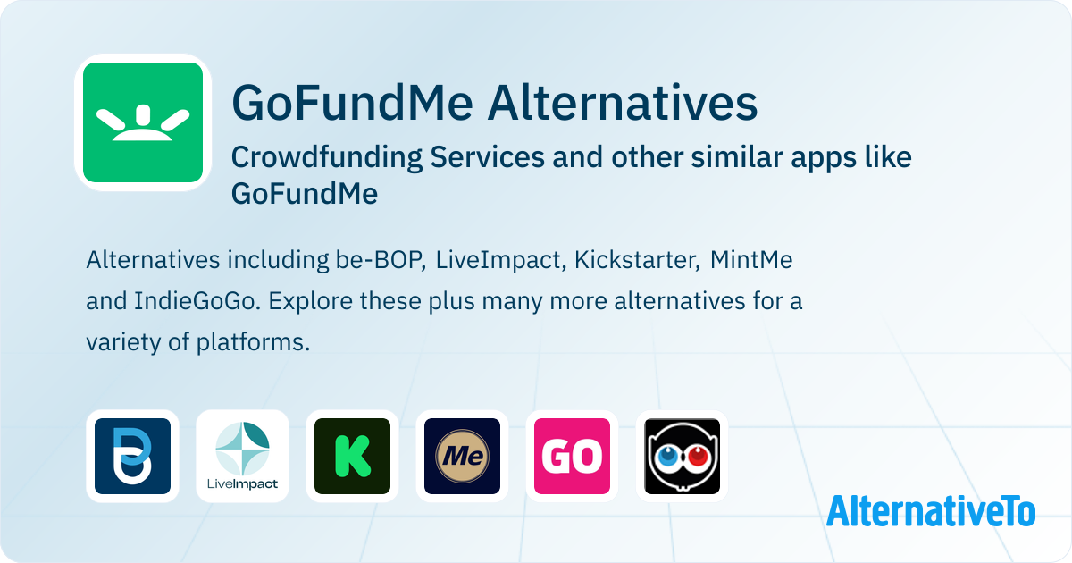 Photo inspiration: Gofundme Alternatives Reference: Gofundme Alternatives Top 12 Crowdfunding Services Similar Apps