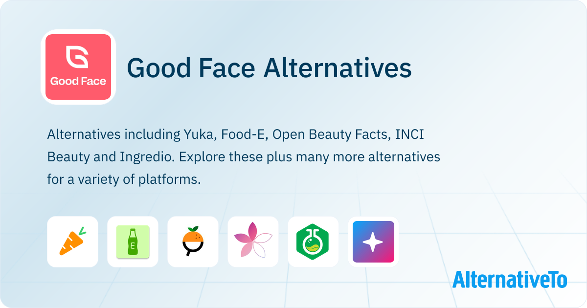Good Face Alternatives - Explore Similar Apps & Services | AlternativeTo