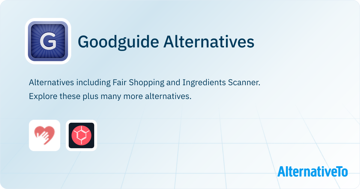 Goodguide Alternatives and Similar Apps | AlternativeTo