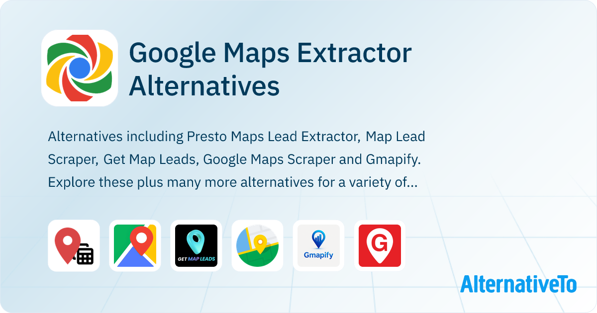 Google Maps Extractor Alternatives - Explore Similar Software ...