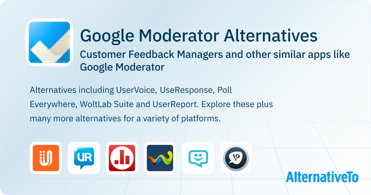 Google Moderator Alternatives: Top 12 Customer Feedback Managers ...