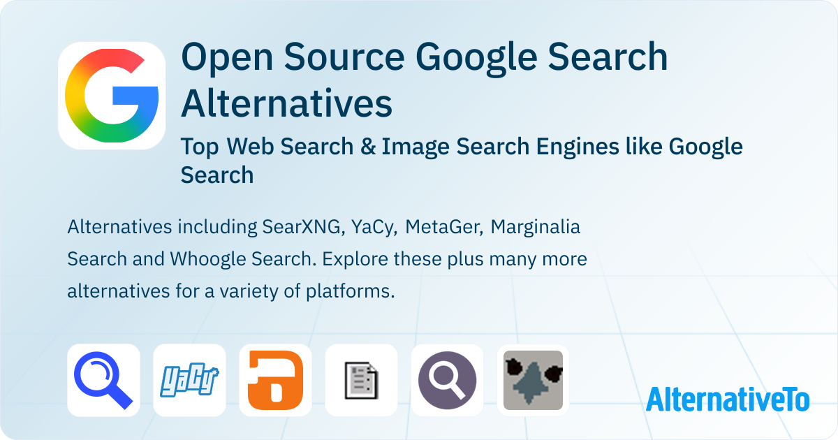 Open Source Google Search Alternatives: Top 12 Web Search Engines ...