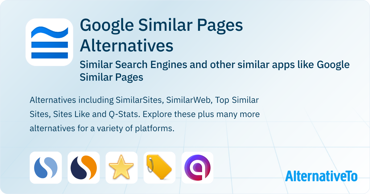 Similar Pages Google Similar Pages Alternatives: Top 5 Similar Search Engines ...