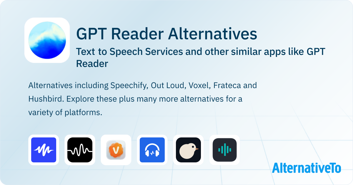 GPT Reader Alternatives: Top 9 Text to Speech Services & Similar Apps ...