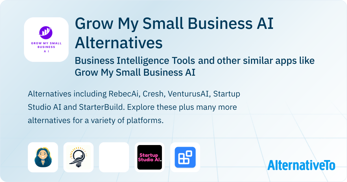 Grow My Small Business AI Competitors: Top 5 Alternative Business ...