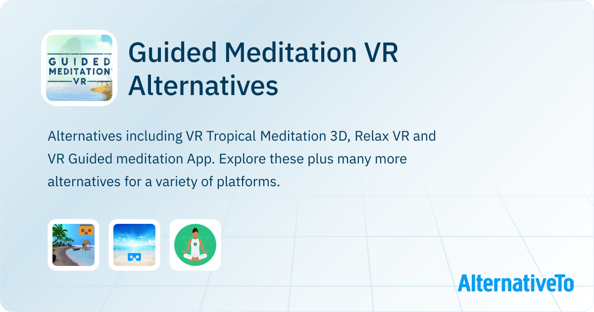 Guided Meditation VR Alternatives - Explore Similar Software ...