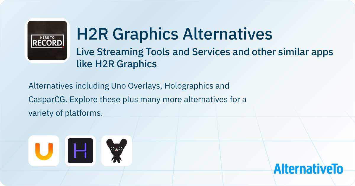 H2R Graphics Alternatives: Top 3 Live Streaming Tools and Services ...