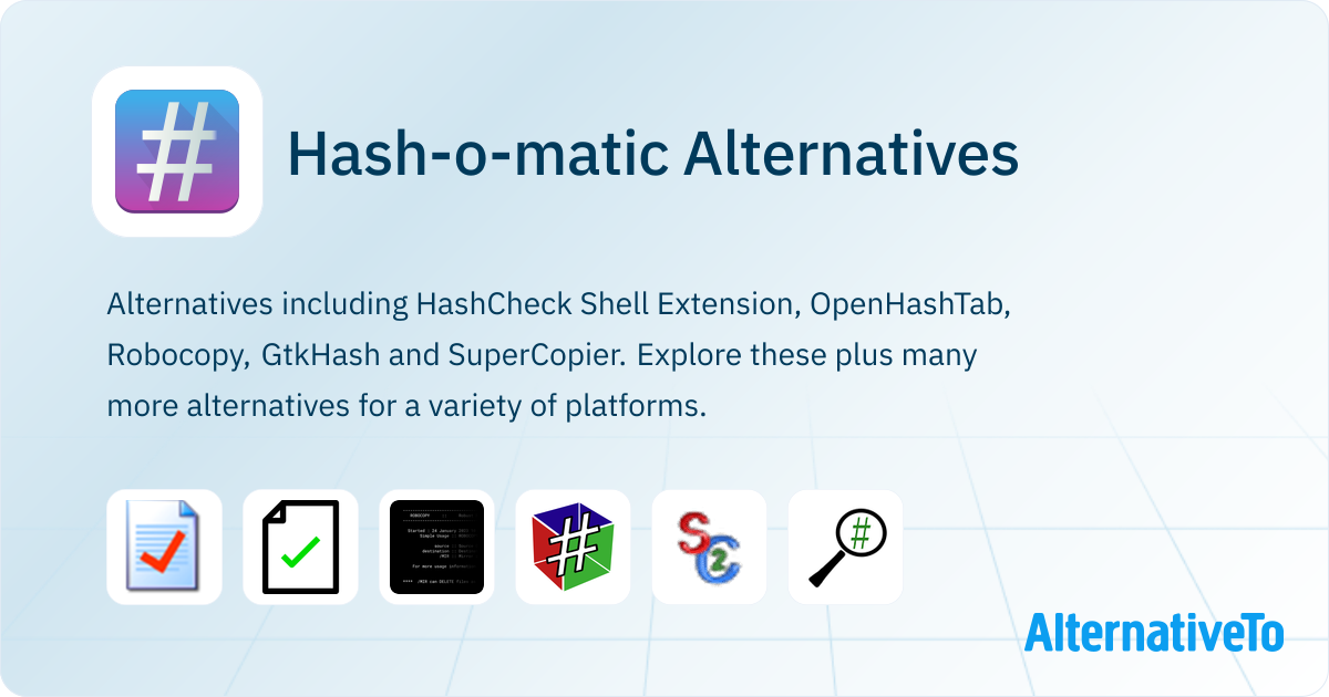 Hash-o-matic Alternatives - Explore Similar Software | AlternativeTo