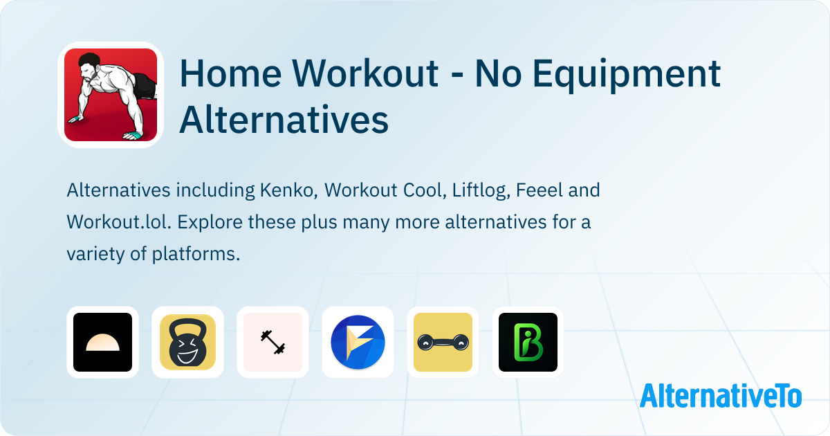 Homework Out App Home Workout - No Equipment Alternatives and Similar Apps | AlternativeTo