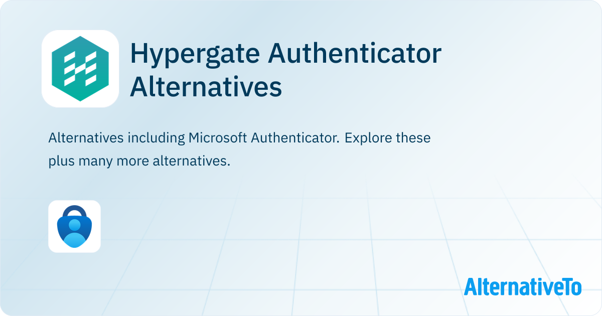 Hypergate Authenticator Alternatives and Similar Apps | AlternativeTo