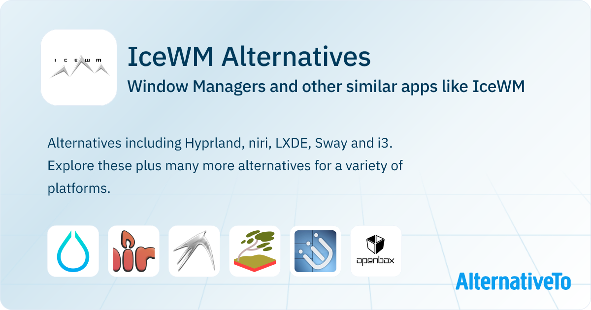 IceWM Alternatives: Top 12 Window Managers & Similar Apps | AlternativeTo