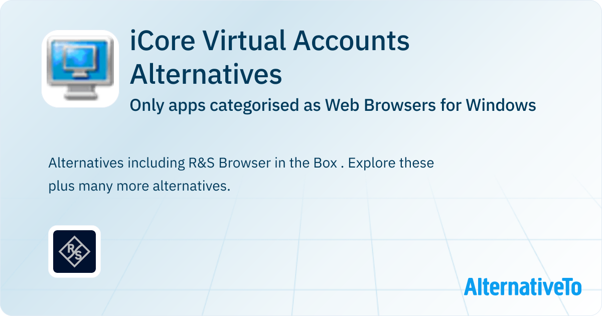 Icore Box iCore Virtual Accounts Alternatives for Windows: Top 1 Web Browsers ...