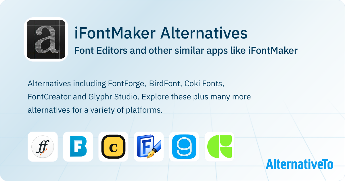 iFontMaker Alternatives: Top 12 Font Editors & Similar Apps | AlternativeTo