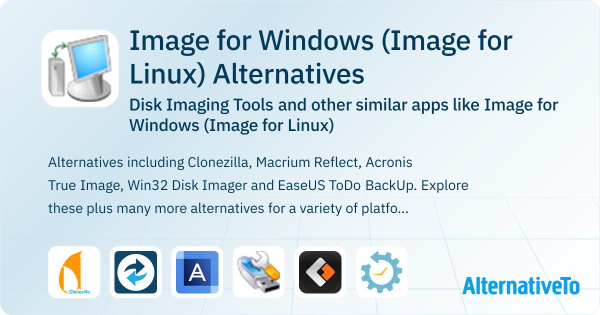 Image for Windows (Image for Linux) Alternatives: Top 12 Disk Imaging ...