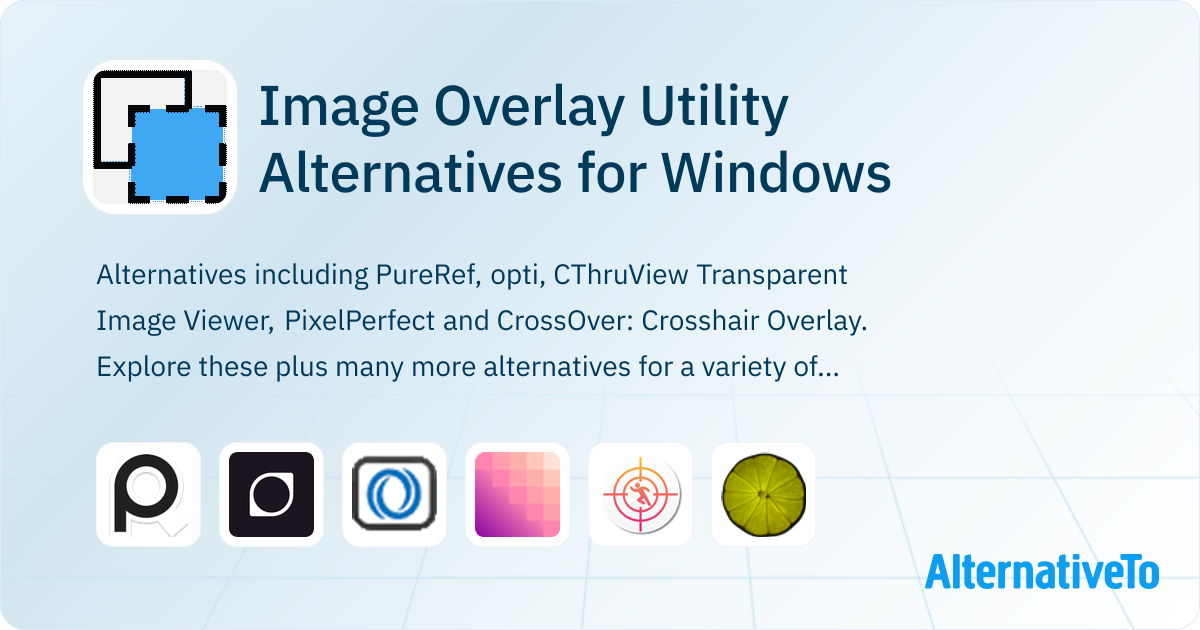Utility Overlay Image Overlay Utility Alternatives for Windows: Top 8 Image Viewers ...